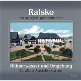 Ralsko na starých pohlednicích - Milan Krčil, Jiří Šťastný, Petr Prášil, Jaroslav Kovařík
