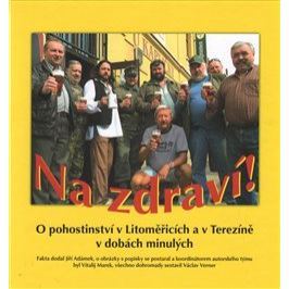 Na zdraví! - Josef Rotter, Vitalij Marek, Jiří Adámek