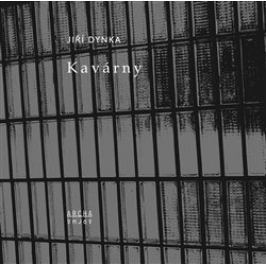 Kavárny - Jiří Dynka