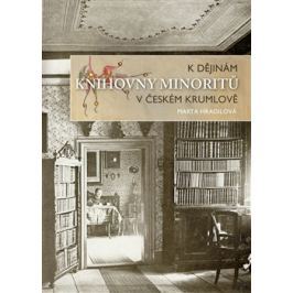 K dějinám knihovny minoritů v Českém Krumlově - Marta Hradilová