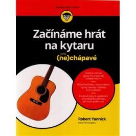 Začínáme hrát na kytaru pro (ne)chápavé - Robert Yannick