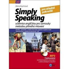 Simply speaking pro středně pokročilé + CD: učebnice angličtiny pro samouky metodou přímého mluvení