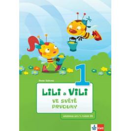 Lili a Vili 1 – Ve světě prvouky - učebnice pro 1. ročník ZŠ - Pavla Žižková