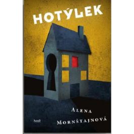 Hotýlek - Alena Mornštajnová