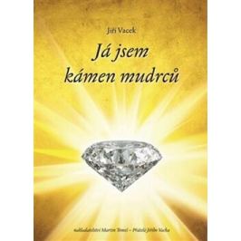 Já jsem kámen mudrců - Jiří Vacek