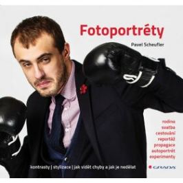 Fotoportréty - Kontrasty * stylizace * jak vidět chyby a jak je nedělat - Pavel Scheufler