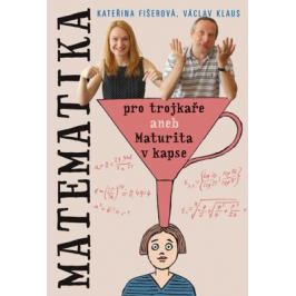 Matematika pro trojkaře - Václav Klaus, Kateřina Fišerová