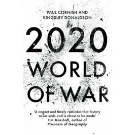 2020 : World of War - Paul Cornish, Kingsley Donaldson