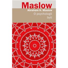 O psychologii bytí - Abraham H. Maslow