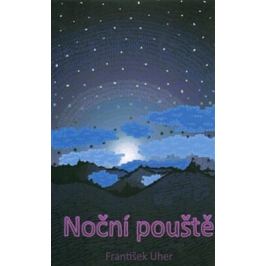 Noční pouště - František Uher