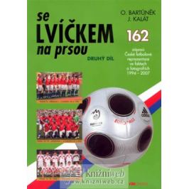 Se Lvíčkem na prsou - 2. díl - Oldřich Bartůněk, Jaroslav Kalát