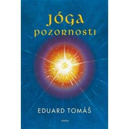 Jóga pozornosti - Eduard Tomáš
