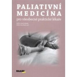 Paliativní medicína pro všeobecné praktické lékaře - Pavel Svoboda, Petr Herle