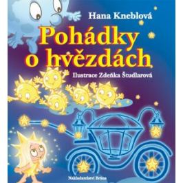 Pohádky o hvězdách - Hana Kneblová