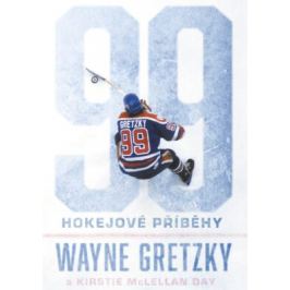 99: Hokejové příběhy - Wayne Gretzky - e-kniha