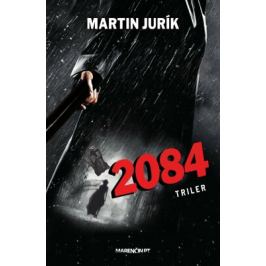 2084 (SK) - Martin Jurík - e-kniha