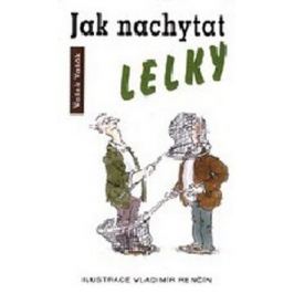 Jak nachytat lelky - Vašek Vašák