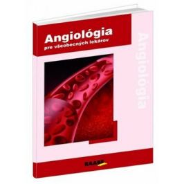 Angiológia 1 pre všeobecných lekárov - Peter Gavorník
