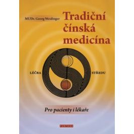 Tradiční čínská medicína - Georg Weidinger