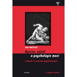 Agrese, násilí a psychologie moci (2.vydání) - Jan Poněšický - e-kniha