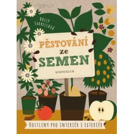 Pěstování ze semen - Farrellová Holly