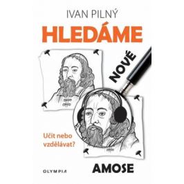 Hledáme nové Amose - Ivan Pilný