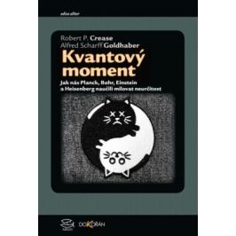 Kvantový moment - Robert P. Crease, Alfred Scharff Goldhaber