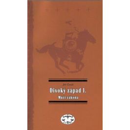 Divoký západ I. - Muži zákona - Jiří Černík