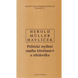 Dějiny politického myšlení II/1 - Ivan Müller, Aleš Havlíček, Ivan Havlíček