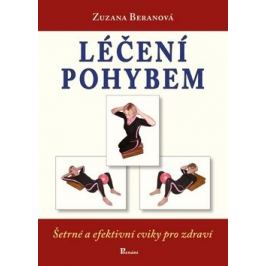 Léčení pohybem - Zuzana Beranová