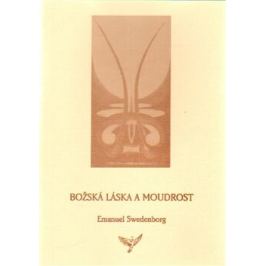 Božská Láska a Moudrost - Emanuel Swedenborg