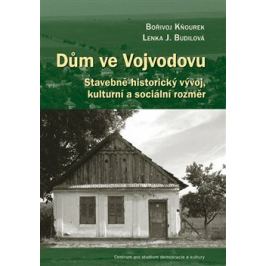 Dům ve Vojvodovu - Lenka Budilová, Bořivoj Kňourek