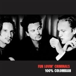 100% Colombian - Fun Lovin' Criminals - audiokniha