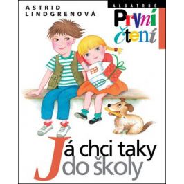 Já chci taky do školy - Astrid Lindgrenová