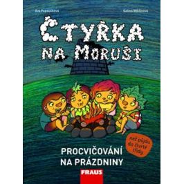 Čtyřka na Moruši - Procvičování na prázdniny - Eva Papoušková