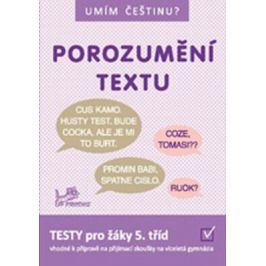 Umím češtinu? - Porozumění textu 5 - Hana Mikulenková, Čermáková Jana Mgr., Jurečka Jiří Mgr.