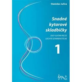 Snadné kytarové skladbičky 1 - Stanislav Juřica