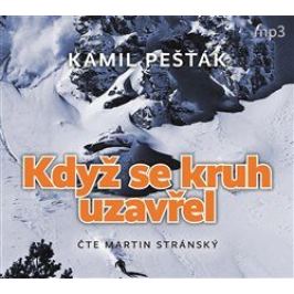 Když se kruh uzavřel - Kamil Pešťák - audiokniha