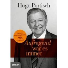 Aufregend war es immer - Portisch Hugo