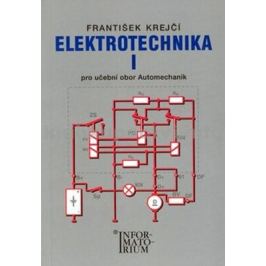 Elektrotechnika I pro 2. ročník UO Automechanik - František Krejčí