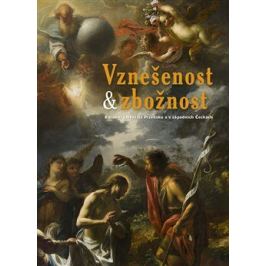 Vznešenost & zbožnost - Petr Macek, Štěpán Vácha, Jan Mergl, Martin Mádl, Irena Bukačová, Jakub Bachtík, Richard Biegel, Jan Štěpánek, Hedvika Kuchařo