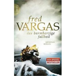 Das barmherzige Fallbeil - Fred Vargas